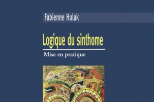 Logique du Sinthome par Fabienne Hulak