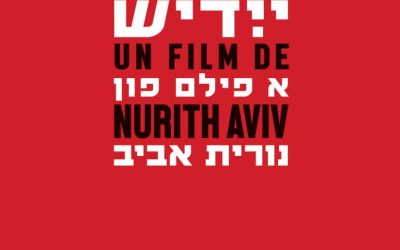 YIDDISH, un film de Nurith Aviv