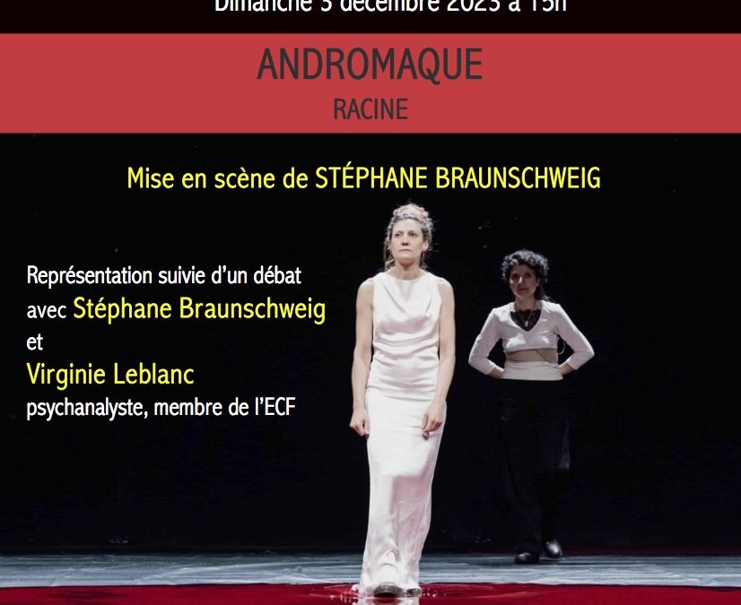 La pulsion de mort en scène : Andromaque
